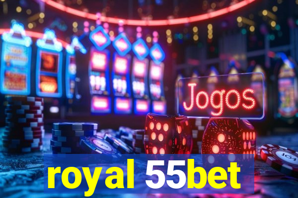 royal 55bet